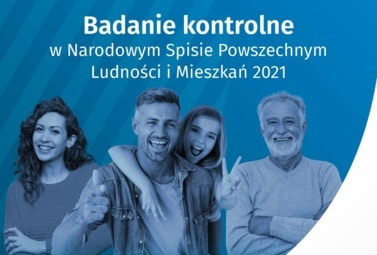 Zdjęcie do Badanie kontrolne w Narodowym Spisie Powszechnym Ludności i Mieszkań 2021